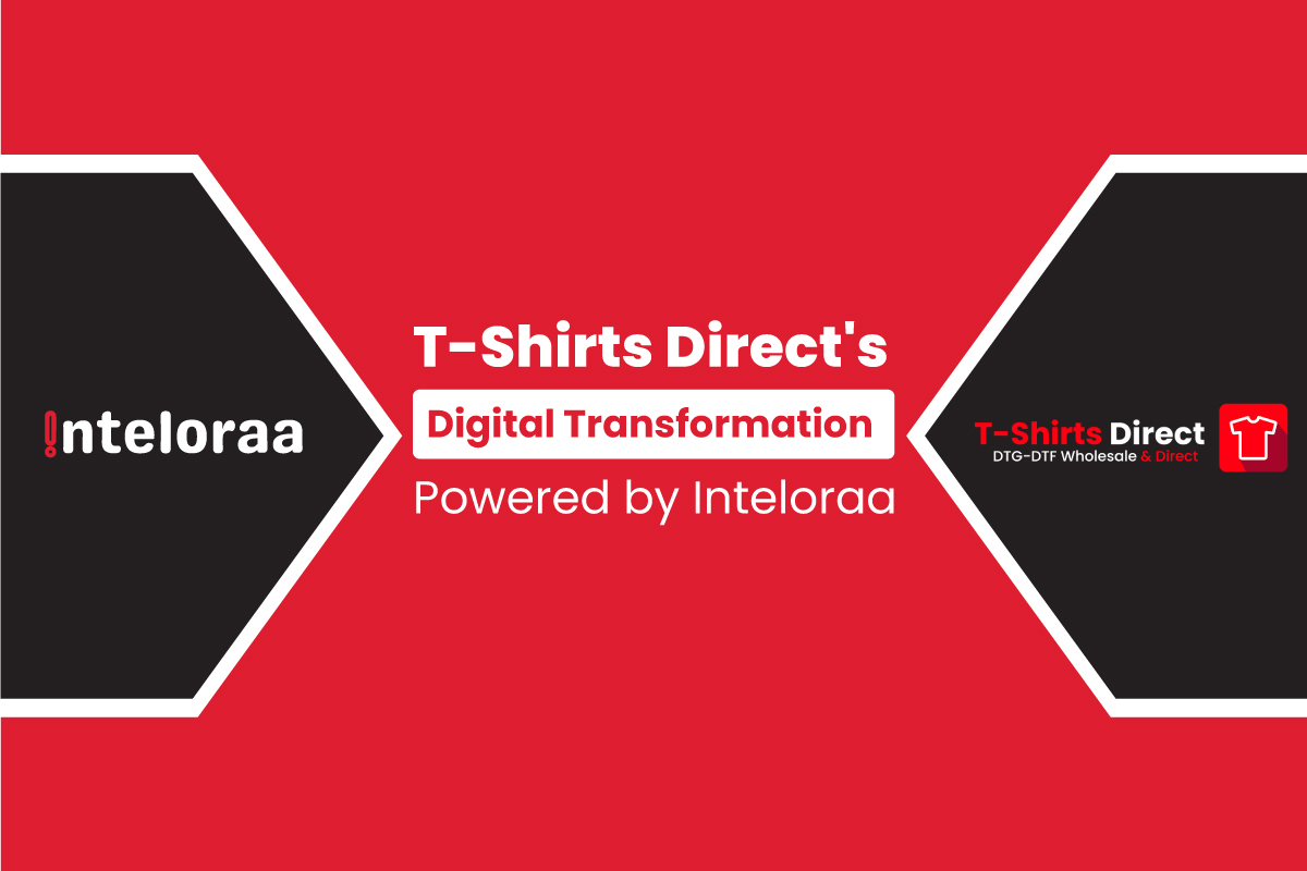 T-Shirts Direct’s Digital Transformation: Powered by Inteloraa